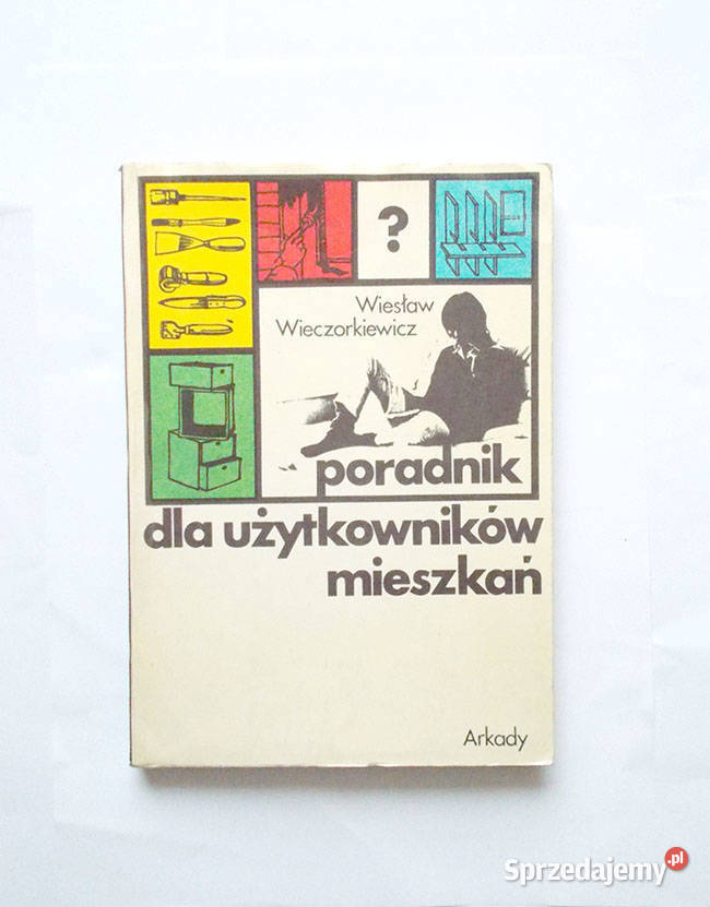 Poradnik użytkowników mieszkań Wiesław Łódź