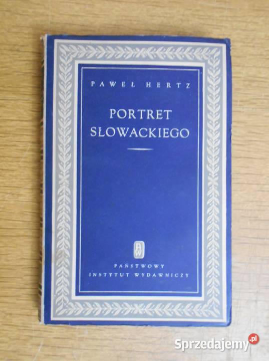 Paweł Hertz Portret Słowackiego 1953 lubelskie Parczew