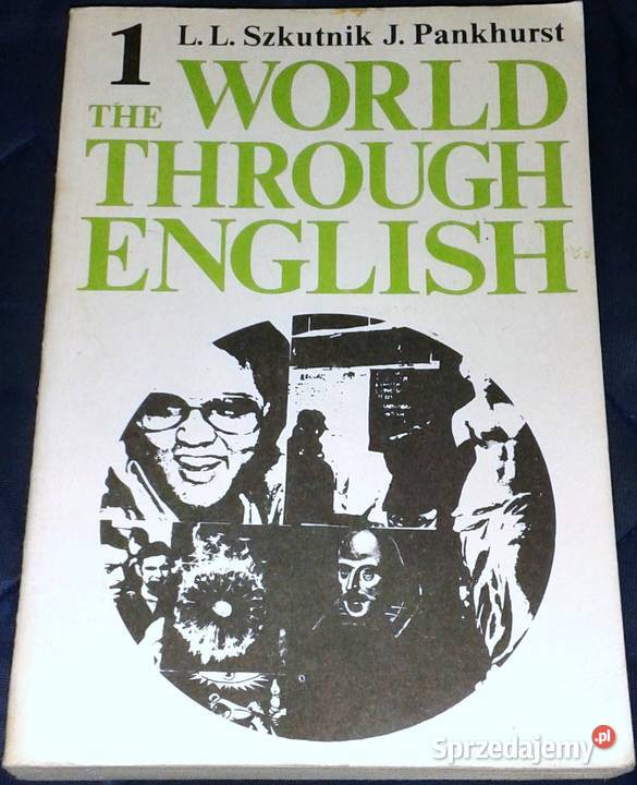 The World through English 1 Leon Leszek Szkutnik Chełm
