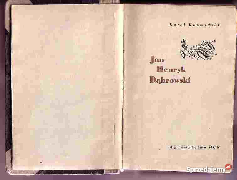 4784 JAN HENRYK DĄBROWSKI KAROL KOŹNIEWSKI małopolskie Czyrna sprzedam