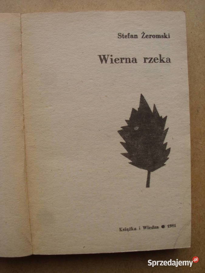 PowiescSTEFAN ZEROMDKI WIERNA RZEKA 1981 Wołów