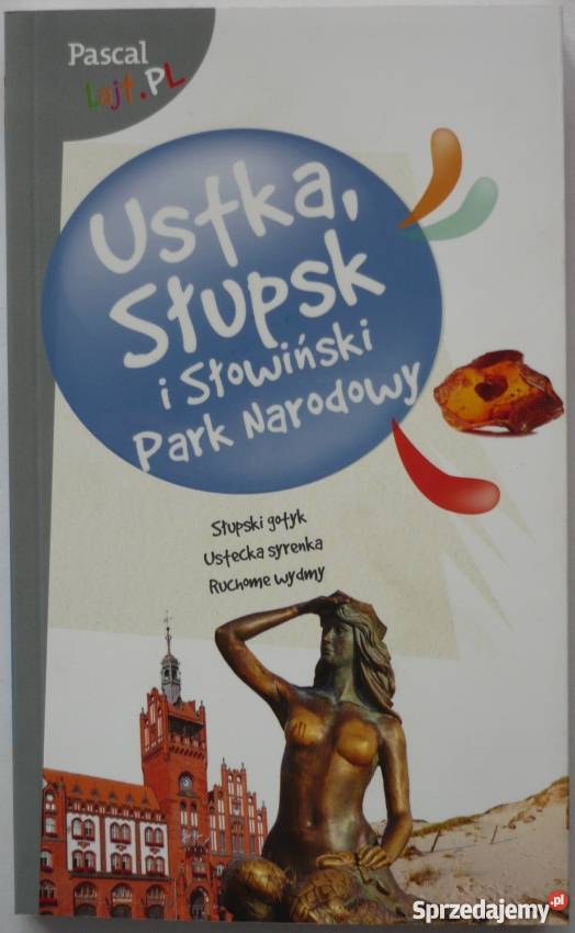 Ustka Słupsk i Słowiński Park Narodowy