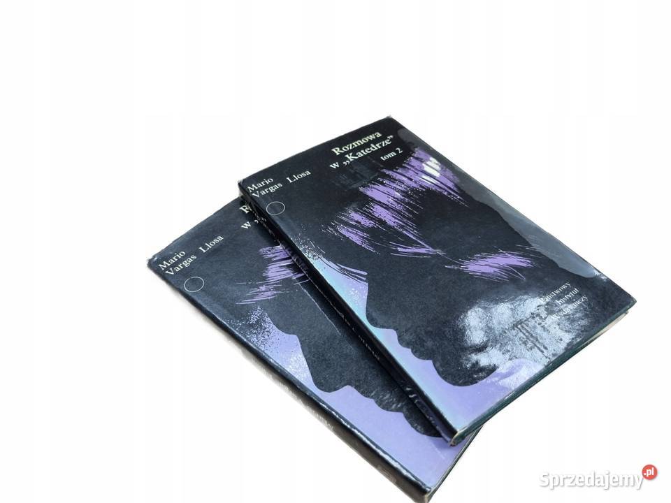 Mario Vargas Llosa Rozmowa w Katedrze Tom 12 Kętrzyn