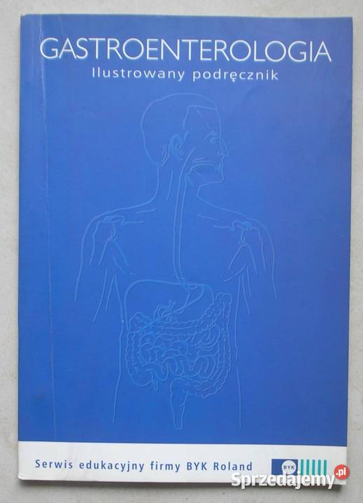 Gastroenterologia Ilustrowany podręcznik małopolskie