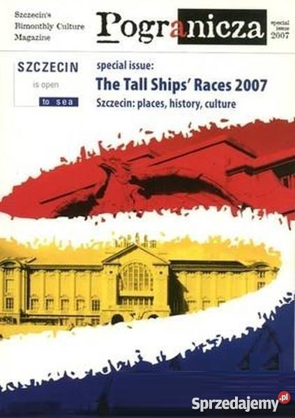 Pogranicza Szczecins Bimonthly Culture Magazine Rok wydania 2007 Koszalin