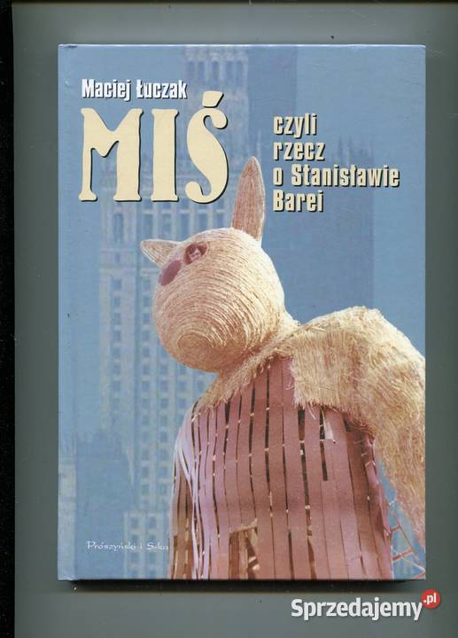 Miś czyli rzecz o Stanisławie Barei Łuczak Szczecin