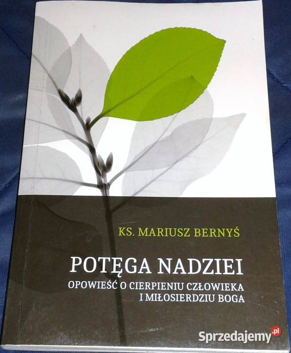 Potęga nadziei ks Mariusz Bernyś Chełm