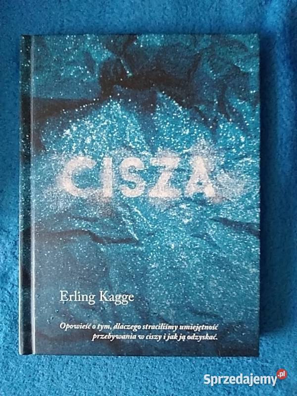 Erling Kagge Cisza Tychy sprzedam