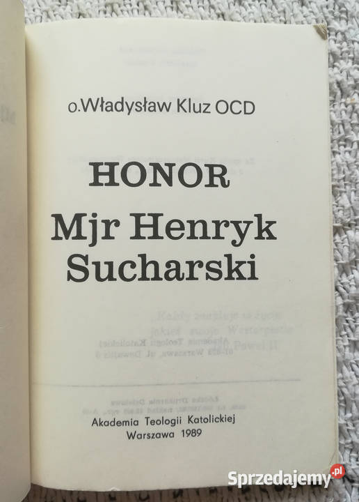 Honor mjr Henryk Sucharski o Władysław Kluz OCD Książki naukowe i popularnonaukowe sprzedam