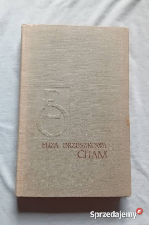 Eliza Orzeszkowa Dzieła wybrane Tom IX Cham 1957 Antyki, Sztuka, Kolekcje sprzedam