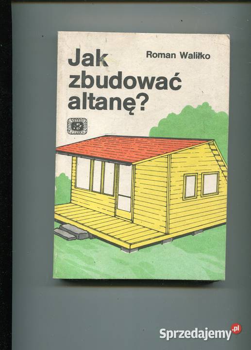 zbudować altanę Roman Waliłko Szczecin sprzedam