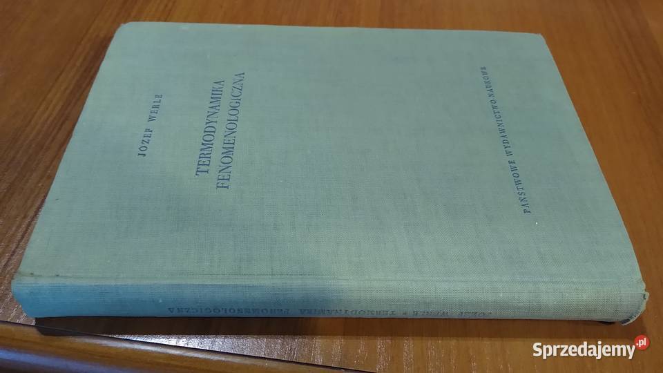Termodynamika fenomenologiczna Józef Werle fizyka, astronomia Gdańsk