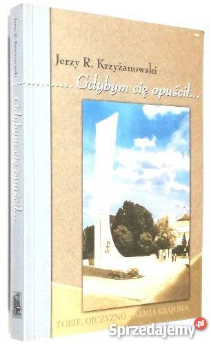 GDYBYM CIĘ OPUŚCIŁ Krzyżanowski fa Szczecin sprzedam