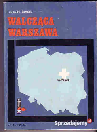 (4430) WALCZĄCA WARSZAWA – LESŁAW M. BARTELSKI