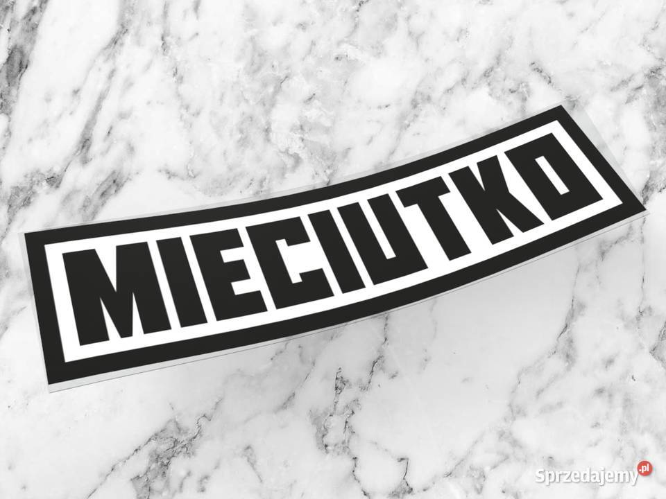 Naklejka MIECIUTKO 12 x 35 sztywniutko ślepnąc 1 podlaskie