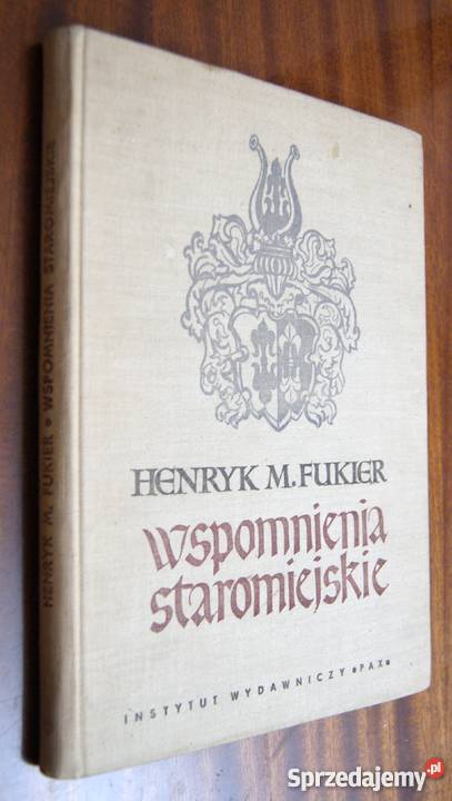 Henryk M Fukier Wspomnienia staromiejskie Rok wydania 1959 lubelskie Parczew