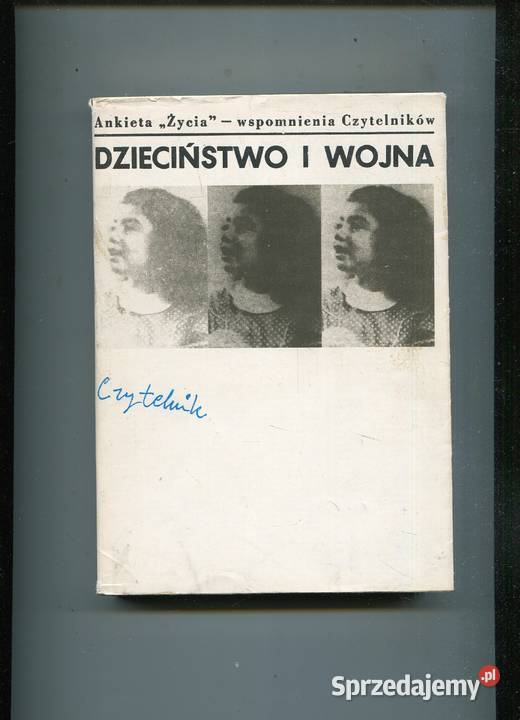 Dzieciństwo i wojna Wspomnienia Czytelników Szczecin