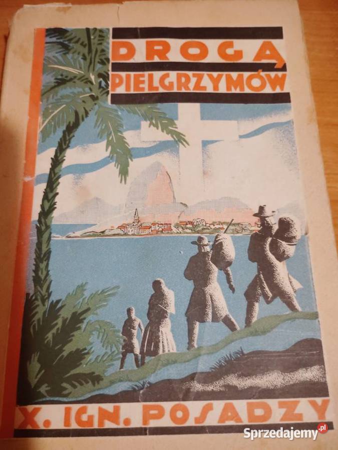 Drogą Pielgrzymów z 64 Fotografjam iX Posadzy Antykwariat wielkopolskie