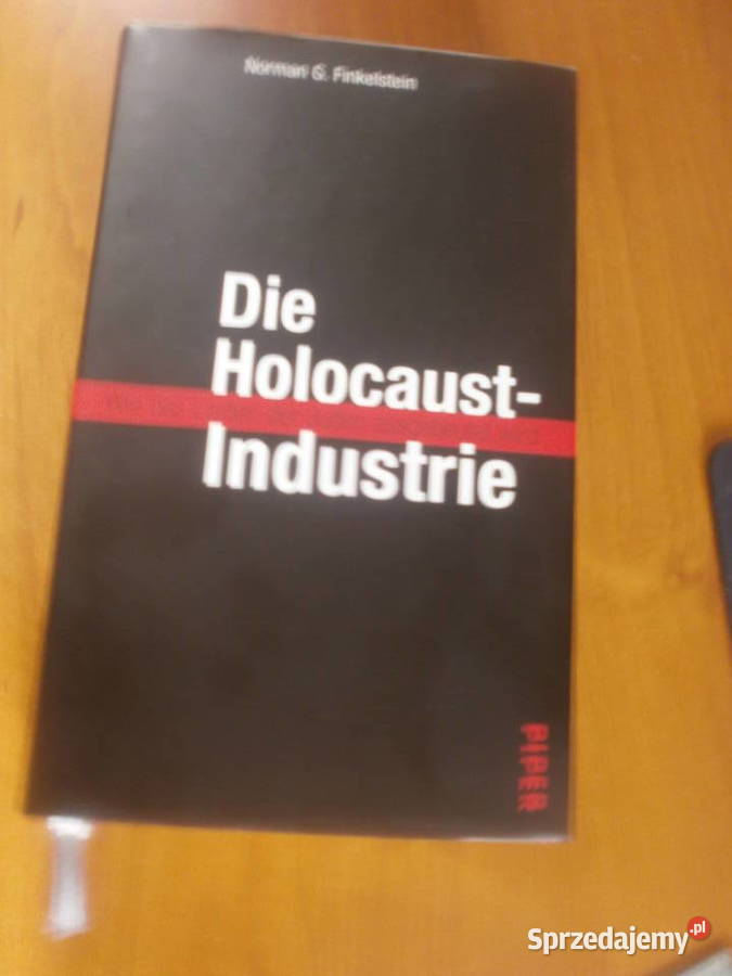 DIE HOLOCAUST INDUSTRIE NORMANG FINKELSTEIN historia, archeologia