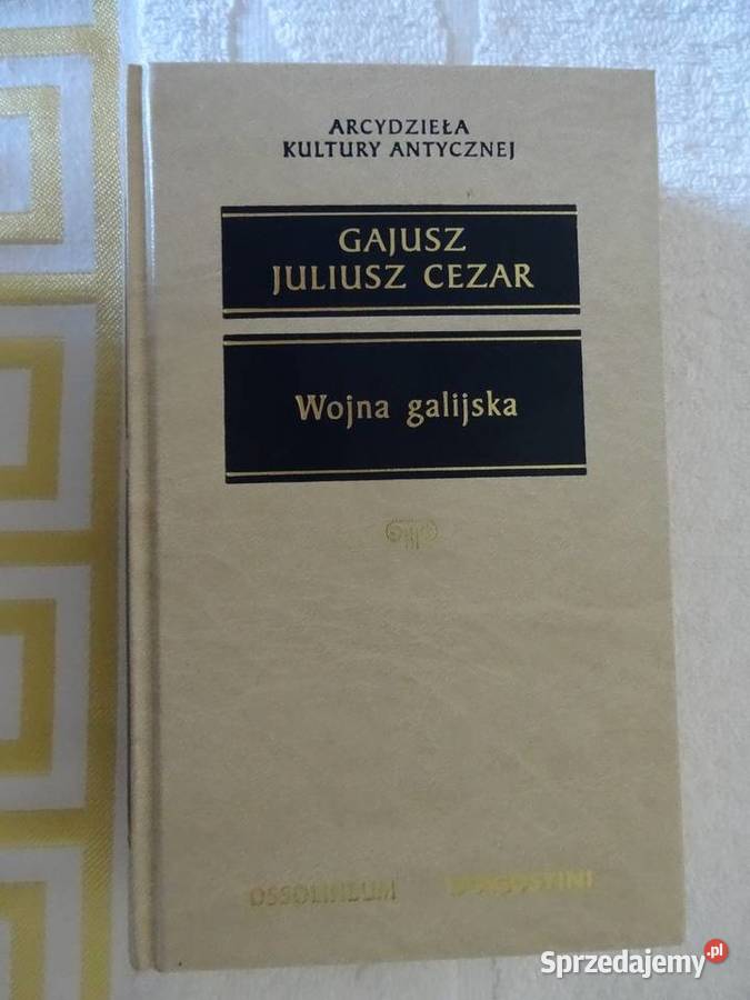Wojna galijskaGajusz Juliusz CEZAR Arcydz Kult sprzedam