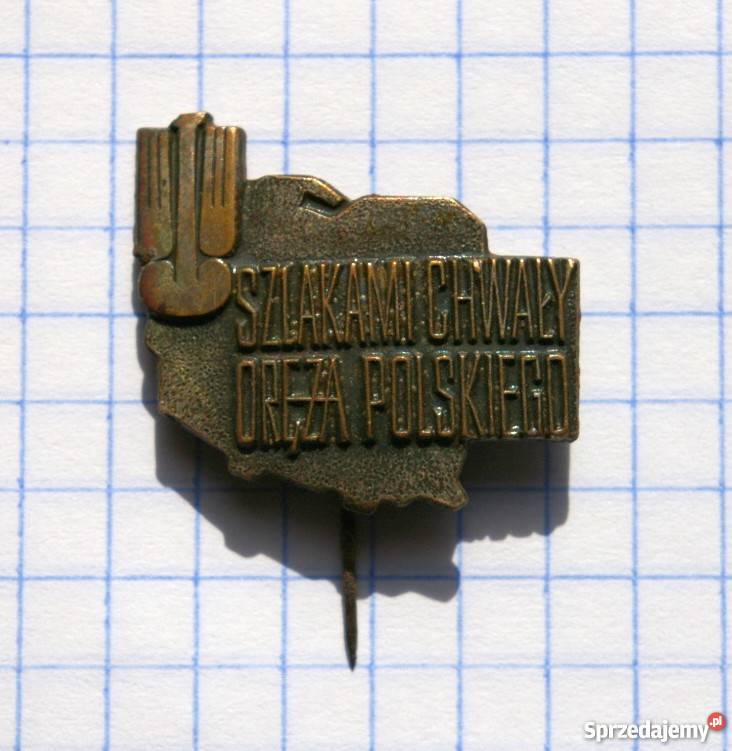 ODZNAKA SZLAKIEM CHWAŁY ORĘŻA POLSKIEGO Piszczac