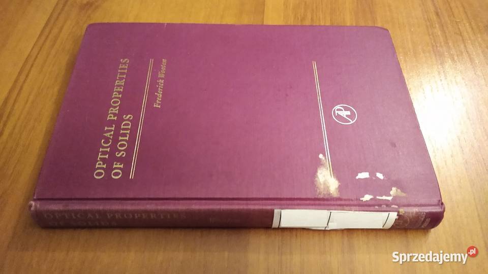 Optical properties of solids Frederick Wooten Gdańsk
