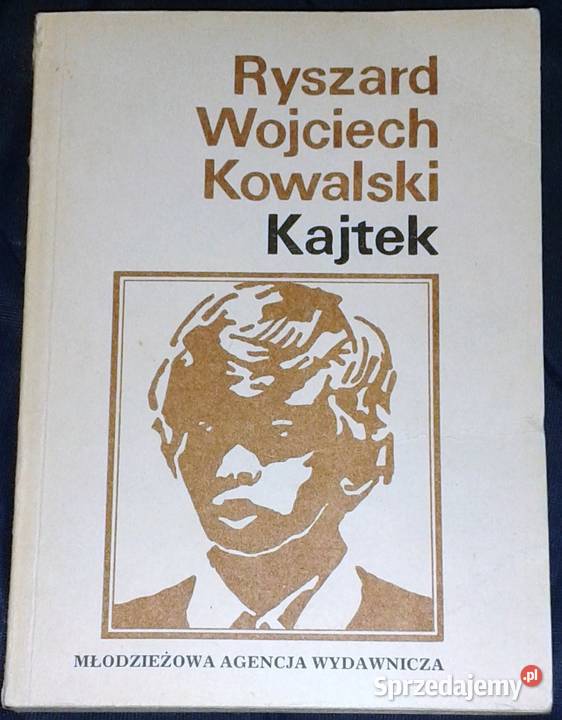 Kajtek Ryszard Wojciech Kowalski Rok wydania 1990 Chełm