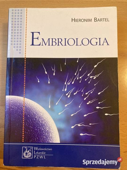 Embriologia Hieronim Bartel Osięciny