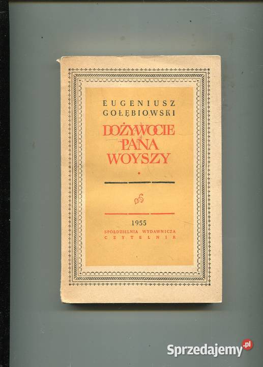 Dożywocie pana Woyszy Eugeniusz Gołębiowski