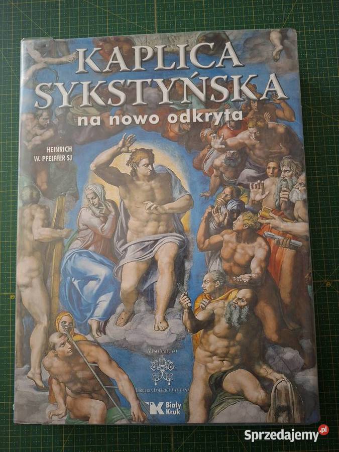 Kaplica Sykstyńska na nowo odkryta Heinrich W Kraków sprzedam