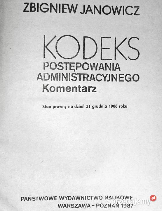Kodeks postępowania administracyjnego Zbigniew Pozostałe Chełm sprzedam