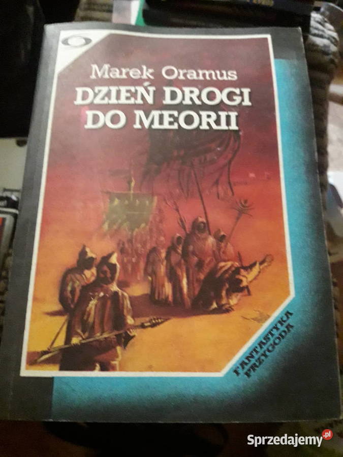 Marek Oramus Dzień drogi do Meorii Warszawa