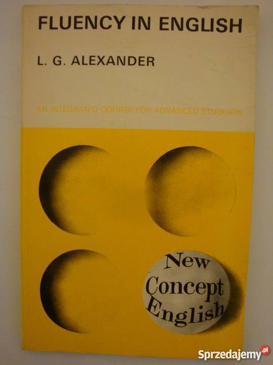FLUENCY IN ENGLISH LG ALEXANDER angielski Elbląg