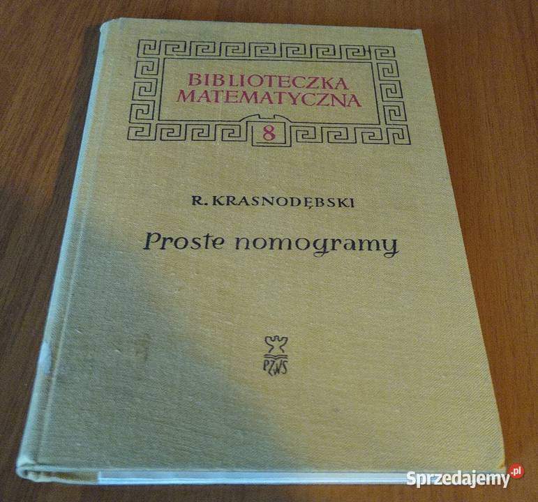Proste nomogramy Ryszard Krasnodębski