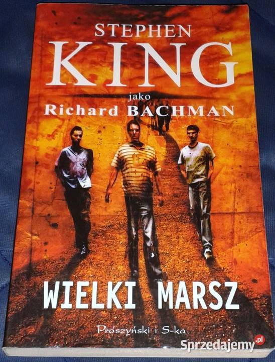 Wielki Marsz Stephen King jako Richard Bachman miękka