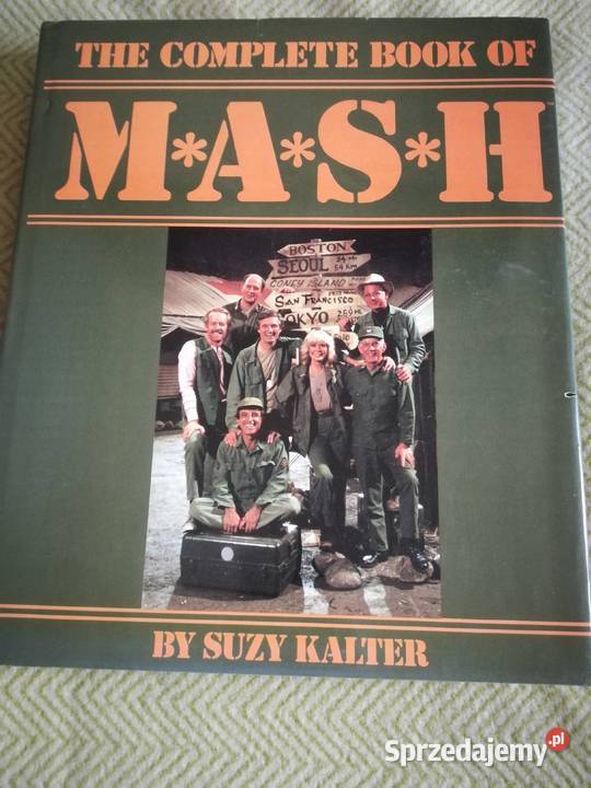 The Complete Book of MASH Suzy Kalter Stan Szczecin