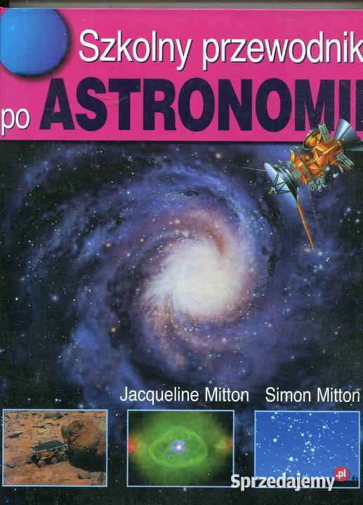 Szkolny przewodnik Astronomii Ji S Mitton