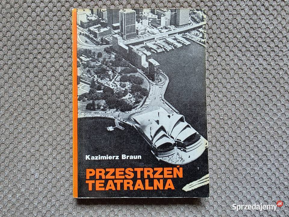 Kazimierz Braun Przestrzeń teatralna miękka Kraków sprzedam
