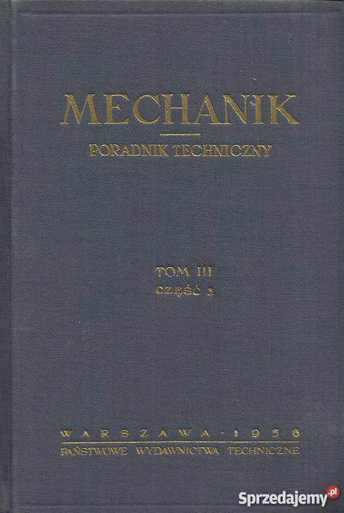 MECHANIK PORADNIK TECHNICZNY TOM III CZĘŚĆ 3