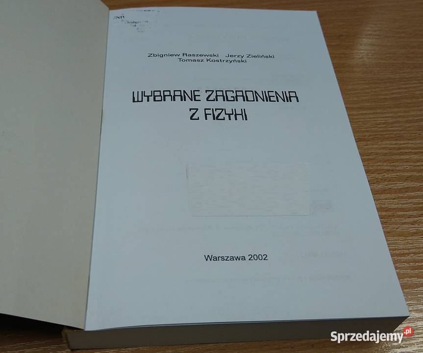 Wybrane zagadnienia z fizyki Zbigniew Raszewski
