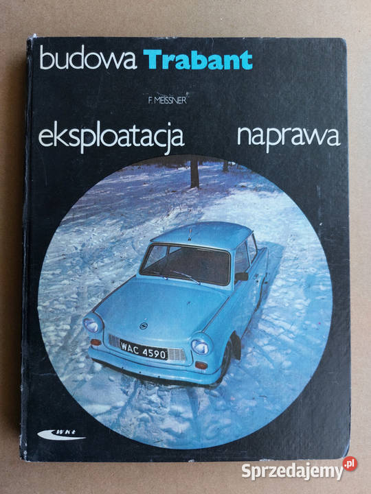TRABANT Budowa Eksploatacja Naprawa śląskie