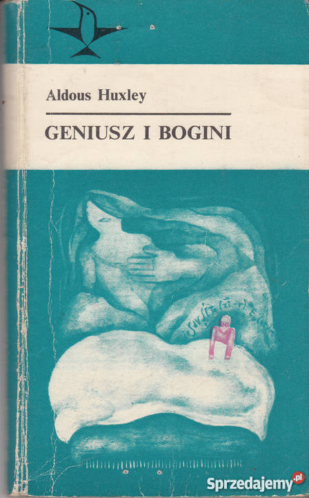 01683 GENIUSZ I BOGINI ALDOUS HUXLEY literatura piękna - proza zagraniczna Czyrna