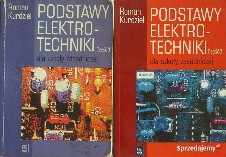 PODSTAWY ELEKTROTECHNIKI CZĘŚĆ 1 CZĘŚĆ 2 ZSZ Radom