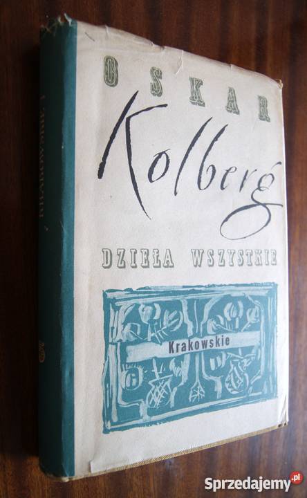 Oskar Kolberg Krakowskie I cz I t 5 Książki naukowe i popularnonaukowe Parczew