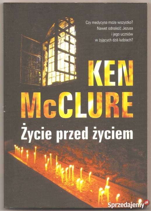 ŻYCIE PRZED ŻYCIEM MCCLURE KEN Rok wydania 2006 Koszalin sprzedam