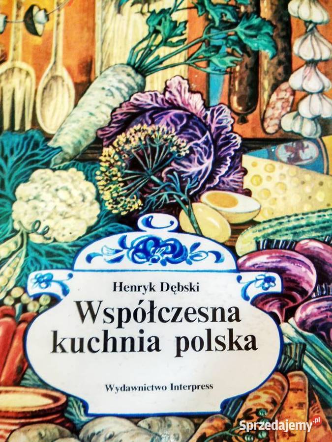 Współczesna kuchnia polska Dębski książ Warszawa