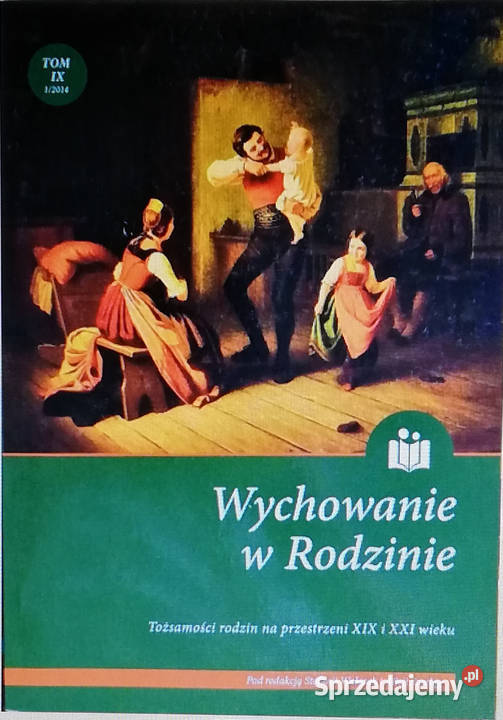 Tożsamości rodzin na przestrzeni XIX i XXI wieku Książki naukowe i popularnonaukowe Łódź