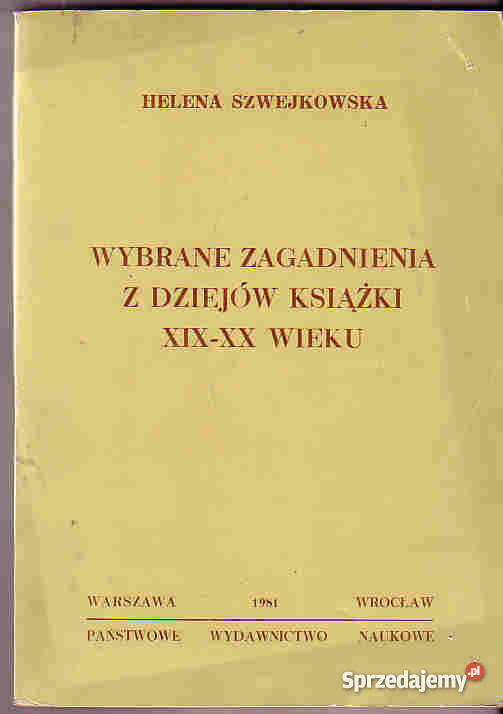 3917 WYBRANE ZAGADNIENIA Z DZIEJÓW KSIĄŻKI XIX i sprzedam