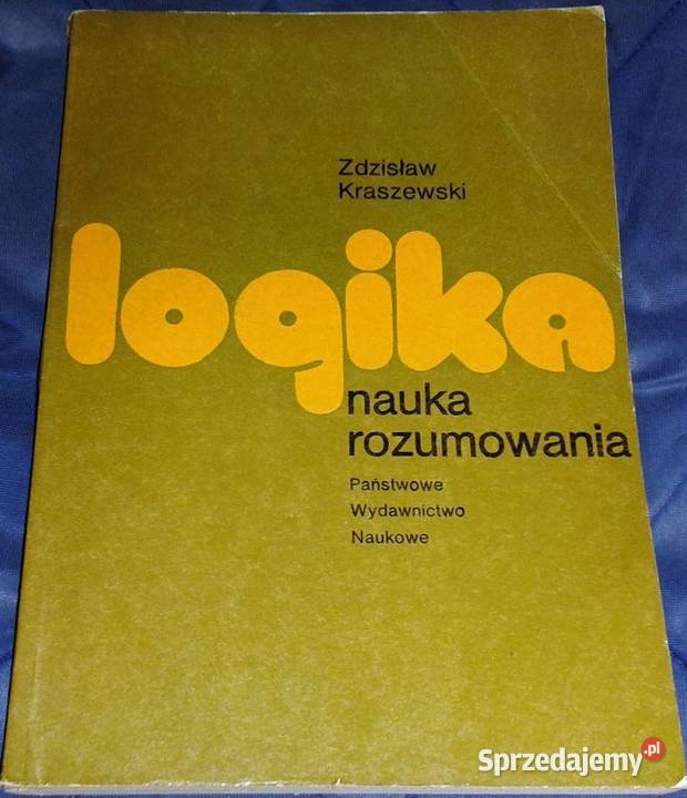 Logika nauka rozumowania Zdzisław Kraszewski Chełm