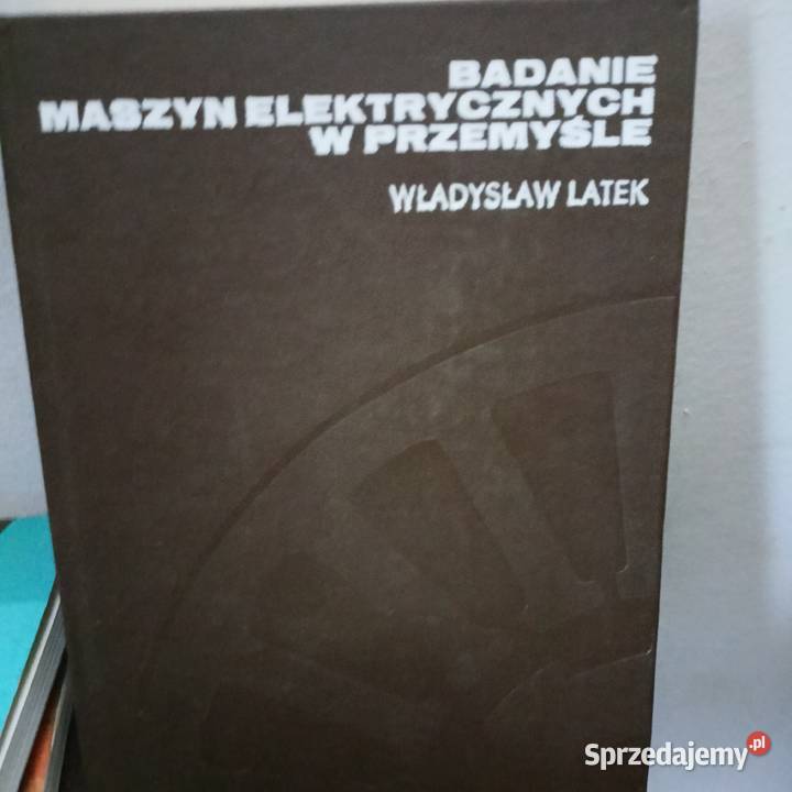 Badanie maszyn elektrycznych w przemyśle książki Warszawa